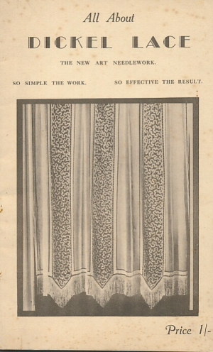 All about Dickel Lace. The New Art Needlework. 1950 edition