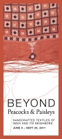 Banner for the exhibition 'Beyond peacocks and paisleys: Handcrafted Textiles of India and its Neighbors', Minnesota, 2011.